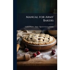 (英文圖書)Manual for Army Bakers 精裝版, Hutson Street Press, 英文