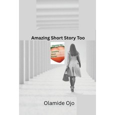 (영문도서)Amazing Short Stories Too Paperback, Christus Publishers by Olam..., English, 9798349431142