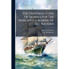 (英文圖書)The Universal Code Of Signals For The Mercantile Marine Of All Nations 平裝版, Hutson Street Press, 英文