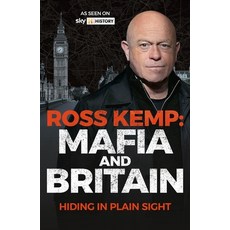 (영문도서) Ross Kemp: Mafia and Britain: Hiding in Plain Site Hardcover, Cassell, English, 9781788405638