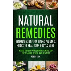 (英文圖書)Natural Remedies: Ultimate Guide For Using Plants & Herbs To Heal Your Body & Mi... 平裝版, Chris David, 英文