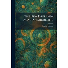 (英文圖書)The New England-Acadian Shoreline 平裝版, Tradd Street Press, 英文