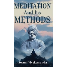 (영문도서)Meditation and Its Methods Hardcover, Jollyjoy Books Pvt Ltd, English, 9789368499459