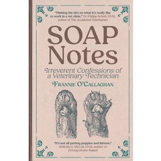 (英文圖書)SOAP Notes: Irreverent Confessions of a Veterinary Technician 平裝版, Vine Leaves Press, 英文