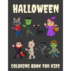 Halloween Coloring Book for Kids: Halloween Gifts for Kids Halloween Kids Books with funny Coloring... Paperback, Independently Published