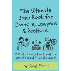 (英文圖書)"The Ultimate Joke Book for Doctors Lawyers & Realtors: 150 Hilarious Jokes Abo... 平裝版, Independently Published, 英文
