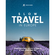 (영문도서)Rough Guides Slow Travel in Europe: 28 Inspirational No-Fly Journeys by Rail Ro... Paperback, Rough Guides, English, 9781835295106
