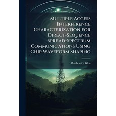 (英文圖書)Multiple Access Interference Characterization for Direct-Sequence Spread-Spectru... 平裝版, Hutson Street Press, 英文