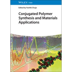 (영문도서)Conjugated Polymer Synthesis and Materials Applications Hardcover, Wiley-Vch, English, 9783527354436