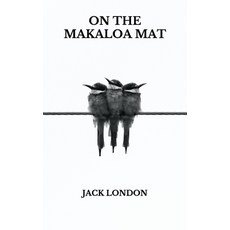 On the Makaloa Mat Paperback, Independently Published, English, 9798738309052