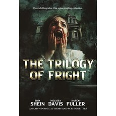 (영문도서) The Trilogy of Fright Paperback, World Castle Publishing, LLC, English, 9798891263055