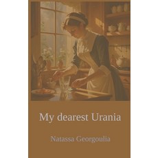 (영문도서)Μy dearest Urania Paperback, Independently Published, English, 9798285915904