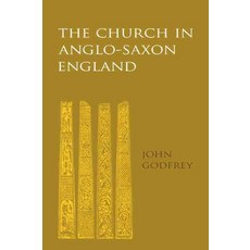 The Church in Anglo-Saxon England, Cambridge University Press