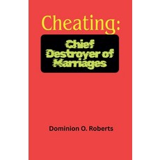(英文圖書)Cheating: Chief Destroyer of Marriages 平裝版, Dominion O. Roberts, 英文