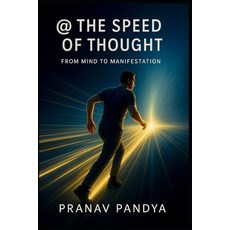 (英文圖書)@ THE SPEED OF THOUGHT From Mind To Manifestation 平裝版, Independently Published, 英文