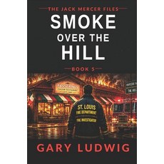(영문도서)Smoke Over the Hill Paperback, Independently Published, English, 9798183505801