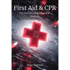 (英文圖書)First Aid & CPR: The Definitive Workplace Manual 平裝版, Independently Published, 英文