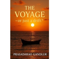 (영문도서)THE VOYAGE -- Or Just a Drift? Paperback, Independently Published, English, 9798263508234