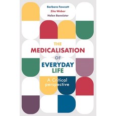 (영문도서) The Medicalisation of Everyday Life: A Critical Perspective Paperback, Red Globe Press, English, 9781352008272