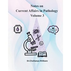 (영문도서)Notes on current affairs in Pathology: volume 3 Paperback, Notion Press, English, 9798901125823