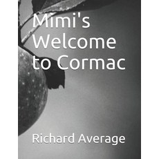 Mimi's Welcome to Cormac Paperback, Independently Published