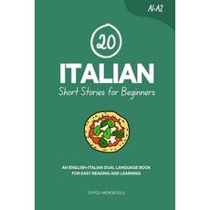 (英文圖書)20 Italian Short Stories for Beginners: An English-Italian Dual-Language Book fo... 平裝版, Independently Published, 英文