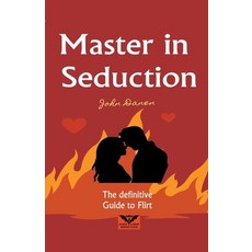 (영문도서) Master in Seduction Paperback, John Danen, English, 9798201961831