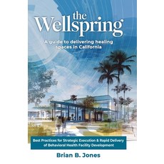 (英文圖書)The Wellspring A Guide to Delivering Healing Spaces in California 精裝版, Spines, 英文
