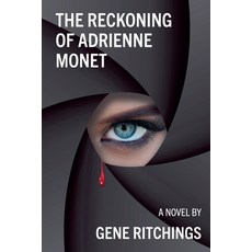 (英文圖書)The Reckoning of Adrienne Monet 平裝版, Gene Ritchings, 英文