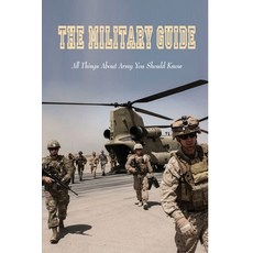 The Military Guide: All Things About Army You Should Know: Merseyside Army Cadet Force Paperback, Independently Published, English, 9798740828565