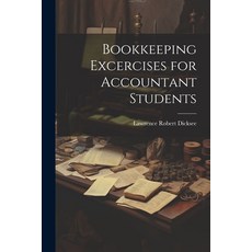 (영문도서) Bookkeeping Excercises for Accountant Students Paperback, Legare Street Press, English, 9781021643933