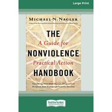 (영문도서) The Nonviolence Handbook: A Guide for Practical Action [Standard Large Print 16 Pt Edition] Paperback, ReadHowYouWant, English, 9780369372062