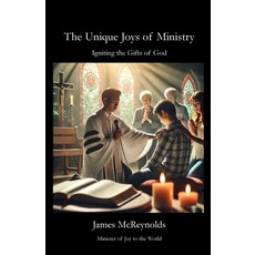 (영문도서)The Unique Joys of Ministry Paperback, Parson's Porch, English, 9798895320754