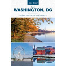 (영문도서) Day Trips(r) from Washington DC: Getaway Ideas for the Local Traveler Paperback, Globe Pequot Press, English, 9781493088973