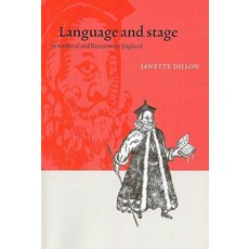 Language and Stage in Medieval and Renaissance England, Cambridge University Press