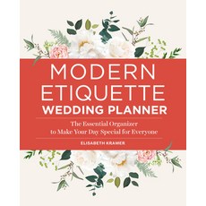 (영문도서) Modern Etiquette Wedding Planner: The Essential Organizer to Make Your Day Special for Everyone Paperback, Rockridge Press, English, 9781638074106