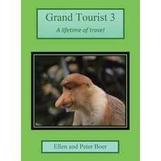 (영문도서) Grand Tourist 3: A Lifetime of Travel Hardcover, Xlibris Us, English, 9781664111844