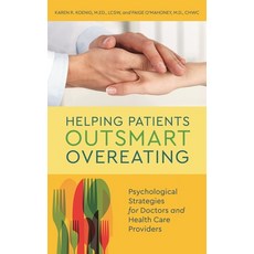 (英文圖書)Helping Patients Outsmart Overeating: Psychological Strategies for Doctors and H... 精裝版, Rowman & Littlefield Publis..., 英文