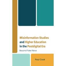 (영문도서) Misinformation Studies and Higher Education in the Postdigital Era: Beyond Fake... Hardcover, Lexington Books, English, 9781666951059