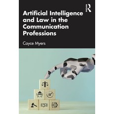 (영문도서)Artificial Intelligence and Law in the Communication Professions Paperback, Routledge, English, 9781032730738