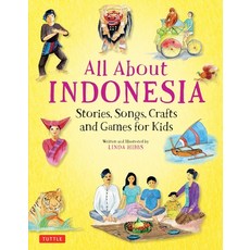 (영문도서) All about Indonesia: Stories Songs Crafts and Games for Kids Hardcover, Tuttle Publishing, English, 9780804848503
