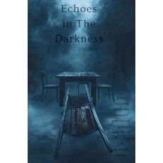 (영문도서)Echoes in The Darkness: Book Two of The Darkbound Saga Hardcover, Darkbound Publishing, English, 9798999939630