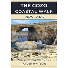 (英文圖書)The Gozo Coastal Walk 2025 - 2026: Explore Rugged Cliffs Hidden Coves and Anci... 平裝版, Independently Published, 英文