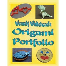 (영문도서)Wensdy Whitehead's Origami Portfolio Paperback, English, 9781957151007