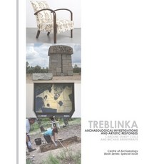 (영문도서) Treblinka: Archaeological and Artistic Responses Paperback, Createspace Independent Pub..., English, 9781534632295