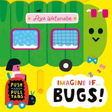 Imagine if... Bugs!: 推拉翻頁硬頁書 / 渡邊あや, 詳見詳細資訊