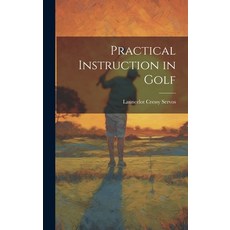 (영문도서) Practical Instruction in Golf Hardcover, Legare Street Press, English, 9781020298912