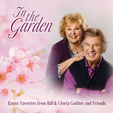 [음반] Bill & Gloria Gaither의 In The Garden 부활절 즐겨찾기 Bill & Gloria Gaither의 In The Garden 부활절 즐겨찾기