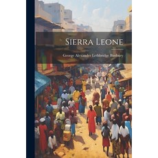 (영문도서) Sierra Leone Paperback, Legare Street Press, English, 9781022383210