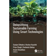 (英文圖書)Demystifying Sustainable Farming Using Smart Technologies 精裝版, Apple Academic Press, 英文, 精裝本